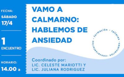 Vamo a calmarno: hablemos de ansiedad