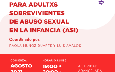 Dispositivo Grupal para Adultxs sobrevivientes de Abuso Sexual en la Infancia (ASI)