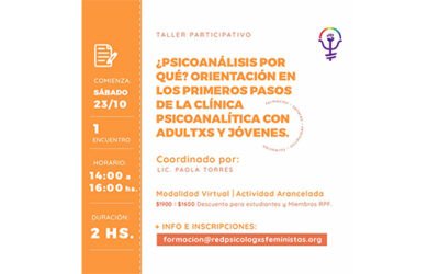 ¿Psicoanálisis por qué? – Orientación en los primeros pasos en la clínica psicoanalítica con adultxs y jóvenes