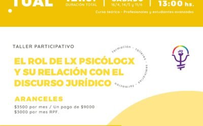 EL ROL DE LX PSICÓLOGX Y SU RELACIÓN CON EL DISCURSO JURÍDICO