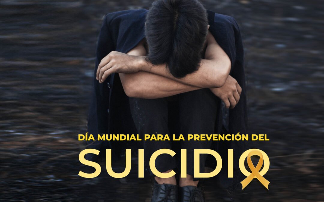 DÍA MUNDIAL PARA LA PREVENCIÓN DEL SUICIDIO