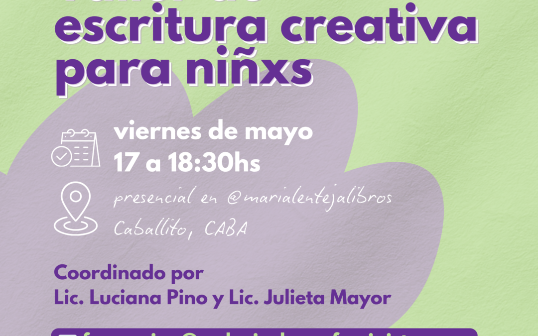 ✨ Taller de Expresión Escrita para niñxs (7 a 11 años) ✨