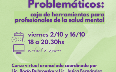 🧠Taller: Consumos Problemáticos: caja de herramientas básicas para profesionales de salud mental